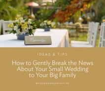 How to Gently Break the News About Your Small Wedding to Your Big Family