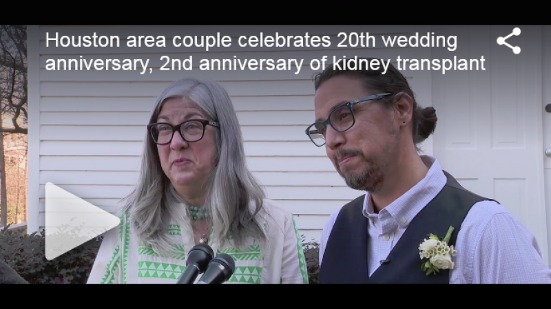 Houston area couple celebrates 20th wedding anniversary, 2nd anniversary of kidney transplant